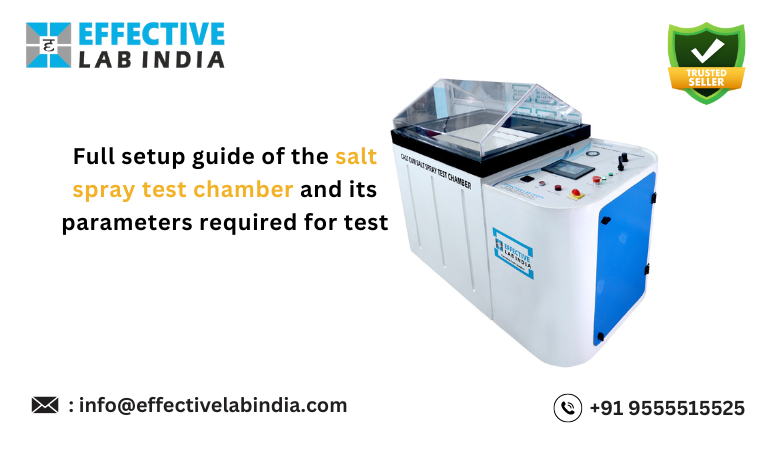Full setup guide of the salt spray test chamber and its parameters required for test